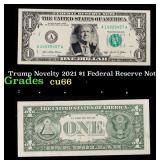 Trump Novelty 2021 $1 Federal Reserve Note Grades