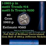 BU Shotgun Jefferson 5c roll, 1962-p 40 pcs Bank $