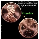 1oz .999 Fine Copper Bullion Round - Wheat Penny S