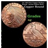 1oz .999 Fine Copper Bullion Round - Incuse Indian