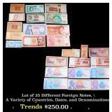 Lot of 25 Different Foreign Notes, A Variety of Co