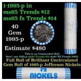 BU Shotgun Jefferson 5c roll, 1995-p 40 pcs Bank $