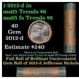 BU Shotgun Jefferson 5c roll, 2012-p 40 pcs Bank $