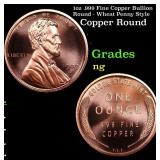 1oz .999 Fine Copper Bullion Round - Wheat Penny S