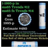 BU Shotgun Jefferson 5c roll, 1995-p 40 pcs Bank $