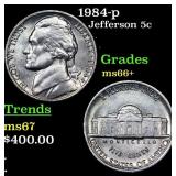 1984-p Jefferson Nickel 5c Grades GEM++ Unc