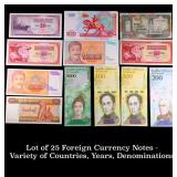 Lot of 25 Foreign Currency Notes - Variety of Coun