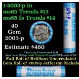 BU Shotgun Jefferson 5c roll, 2003-p 40 pcs Bank $