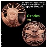 1oz .999 Fine Copper Bullion Round - Statue of Lib