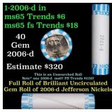 BU Shotgun Jefferson 5c roll, 2006-D 40 pcs Bank $