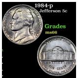 1984-p Jefferson Nickel 5c Grades GEM+ Unc