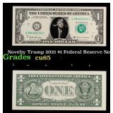 Novelty Trump 2021 $1 Federal Reserve Note Grades