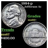 1984-p Jefferson Nickel 5c Grades GEM++ Unc