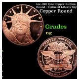 1oz .999 Fine Copper Bullion Round - Statue of Lib
