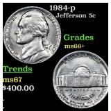 1984-p Jefferson Nickel 5c Grades GEM++ Unc