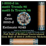 BU Shotgun Jefferson 5c roll, 2010-D 40 pcs Bank $