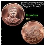 1oz .999 Fine Copper Bullion Round - Donald J Trum