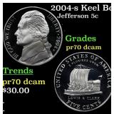 2004-s Keel Boat Proof Jefferson Nickel 5c pr70 dc