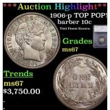 ***Major Highlight*** 1906-p Barber Dime TOP POP!