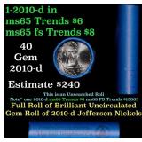 BU Shotgun Jefferson 5c roll, 2010-D 40 pcs Bell T