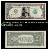 Novelty Trump 2021 $1 Federal Reserve Note Grades