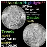 ***Major Highlight*** 1879-o Morgan Dollar $1 ms65