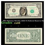 Mitt Romney Novelty 2003 $1 Federal Reserve Note $