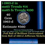 BU Shotgun Jefferson 5c roll, 1963-d 40 pcs Bank $