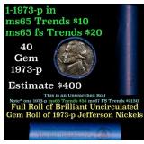 BU Shotgun Jefferson 5c roll, 1973-p 40 pcs Bank $