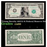 Trump Novelty 2017A $1 Federal Reserve Note Grades