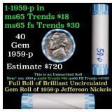 BU Shotgun Jefferson 5c roll, 1959-d 40 pcs Bank $