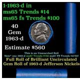 BU Shotgun Jefferson 5c roll, 1963-d 40 pcs Bank $