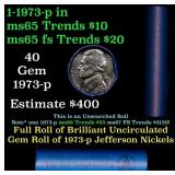 BU Shotgun Jefferson 5c roll, 1973-p 40 pcs Bank $