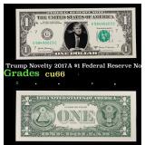 Trump Novelty 2017A $1 Federal Reserve Note Grades