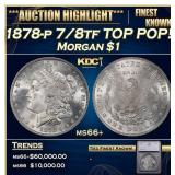 ***Major Highlight*** 1878-p 7/8tf Morgan Dollar T