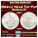 ***Major Highlight*** 1884-cc Morgan Dollar Near T