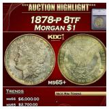 ***Major Highlight*** 1878-p 8tf Morgan Dollar $1