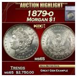 ***Major Highlight*** 1879-o Morgan Dollar $1 ms65