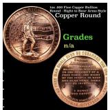 1oz .999 Fine Copper Bullion Round - Right to Bear