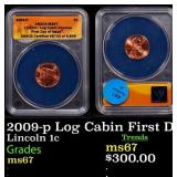 2009-p Log Cabin Lincoln Cent First Day of Issue 1