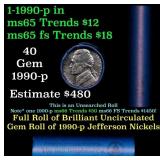 BU Shotgun Jefferson 5c roll, 1990-p 40 pcs Bank $