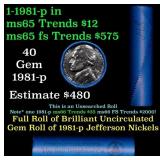 BU Shotgun Jefferson 5c roll, 1981-p 40 pcs Bank $