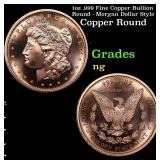 1oz .999 Fine Copper Bullion Round - Morgan Dollar