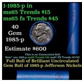BU Shotgun Jefferson 5c roll, 1985-p 40 pcs Bank $