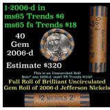 BU Shotgun Jefferson 5c roll, 2006-d 40 pcs Coin-T