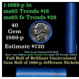 BU Shotgun Jefferson 5c roll, 1989-d 40 pcs Bank $