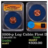2009-p Log Cabin Lincoln Cent First Day of Issue 1