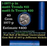 BU Shotgun Jefferson 5c roll, 1977-p 40 pcs Bank $