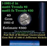 BU Shotgun Jefferson 5c roll, 1981-d 40 pcs Bank $