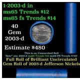 BU Shotgun Jefferson 5c roll, 2003-d 40 pcs Bank $